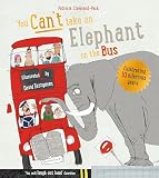 Book cover for “You Can't Take An Elephant On the Bus”