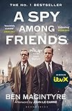A Spy Among Friends Philby And The Great Betrayal