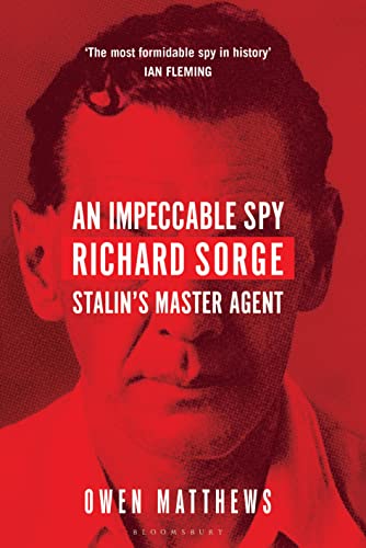 Cover of An Impeccable Spy: Richard Sorge, Stalin’s Master Agent