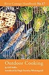 Outdoor Cooking: River Cottage Handbook No.17