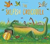 The Selfish Crocodile Anniversary Edition