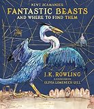 Fantastic Beasts And Where To Find Them Illustrated Edition