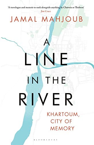 A Line in the River: Khartoum, City of Memory book cover