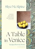 A Table In Venice Recipes From My Home