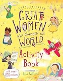 Fantastically Great Women Who Changed The World Activity Book