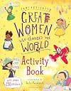 Fantastically Great Women Who Changed the World Activity Book