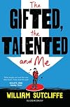 The Gifted, the Talented and Me