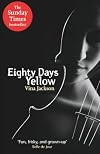 Eighty Days Yellow
