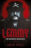 Lemmy The Definitive Biography