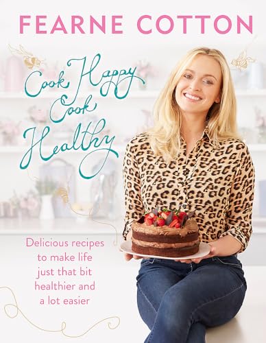 Cook Happy, Cook Healthy book cover