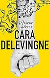 Mirror Mirror A Twisty Comingofage Novel About Friendship And Betrayal From Cara Delevingne