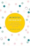 Mindful Drinking: How Cutting Down Can Change Your Life