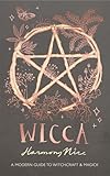 Wicca A Modern Guide To Witchcraft And Magick