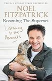Listening To The Animals Becoming The Supervet