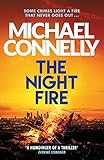 The Night Fire The Brand New Ballard And Bosch Thriller