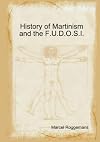 History of Martinism and the F.U.D.O.S.I.