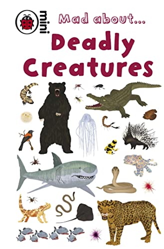 Mad About... Deadly Creatures book cover