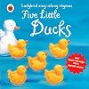 Sing Along Rhymes Five Little Ducks (Ladybird Sing-along Rhymes)