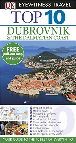 Top 10 Dubrovnik & the Dalmatian Coast (By: D.K. Eyewitness,JamesStewart) cover