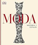 Moda Historia Y Estilos Gran Formato