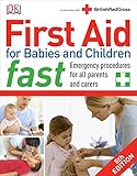 First Aid For Babies And Children Fast