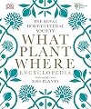 What Plant Where Encyclopedia with More than 3000 Plants