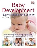 Baby Development Everything You Need To Know
