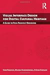 Visual Interface Design for Digital Cultural Heritage
