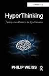 HyperThinking: Creating a New Mindset for the Age of Networks