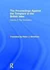 The Proceedings Against the Templars in the British Isles Volume 2