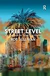 Street level : Los Angeles in the twenty-first century