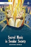 Sacred music in secular society