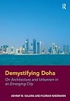 Demystifying Doha: On Architecture and Urbanism in an Emerging City