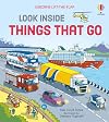 Look Inside Things That Go (Usborne Lift-the-Flap)