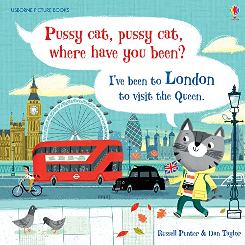 Pussy Cat, Pussy Cat, Where Have You Been? I've Been To London To Visit The Queen book cover