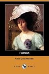 Fashion! Or, Life in New York: A Comedy with Music, in Five Acts