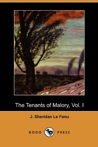 The Tenants of Malory, Vol. I