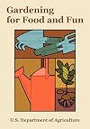 Gardening for Food and Fun: 1977 Yearbook of Agriculture