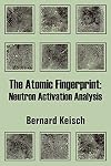 The Atomic Fingerprint: Neutron Activation Analysis