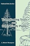 Transplanting Trees and Other Woody Plants
