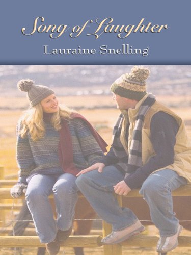 Song of Laughter (By: Lauraine Snelling) cover
