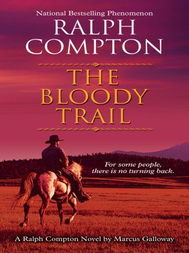 The Bloody Trail (By: Marcus Galloway) cover