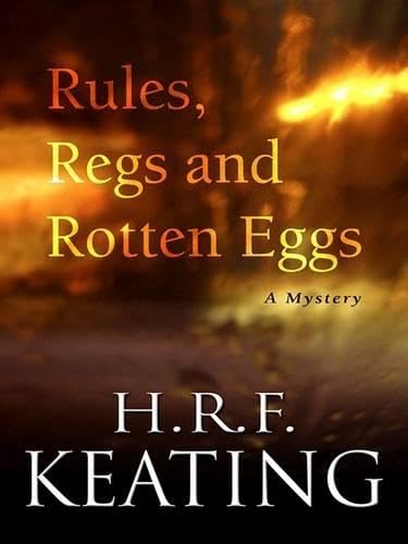 Rules, Regs and Rotten Eggs book cover