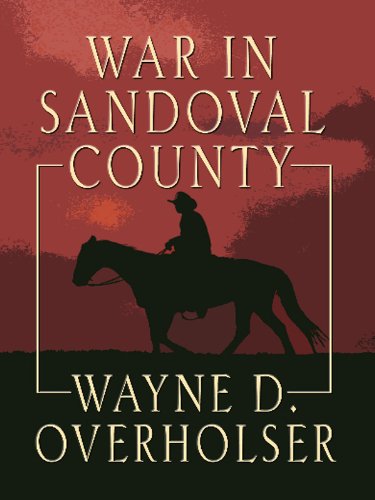 War In Sandoval County by Overholser, Wayne D