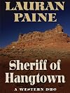 Sheriff of Hangtown: A Western Duo (Wheeler Large Print Western)