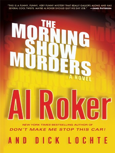 The Morning Show Murders by Roker, Al