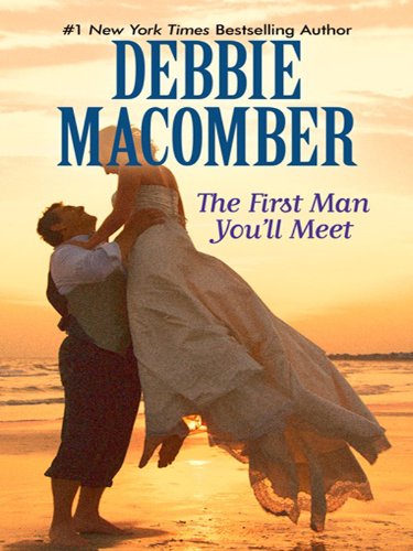 The First Man You Meet / The First Man You'll Ever Meet book cover