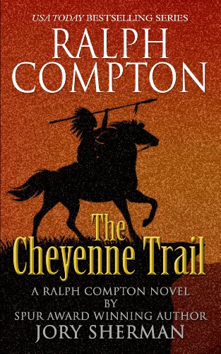 The Cheyenne Trail (By: Jory Sherman) cover