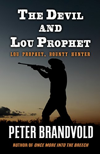 The Devil and Lou Prophet by Brandvold, Peter