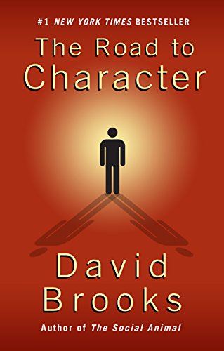 The Road to Character by Brooks, David